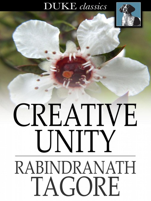 Title details for Creative Unity by Rabindranath Tagore - Wait list